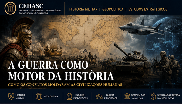 A Guerra como Força Transformadora da História